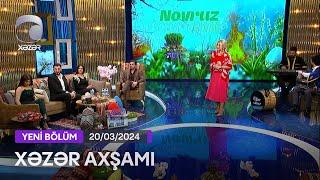 Xəzər Axşamı - Talıb Tale Nəfəs Aydın Sani Xəyalə Qafarzadə  20.03.2024