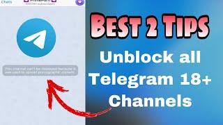 Unblock all Telegram channels  This channel can’t be displayed because it was used to spread p*rno