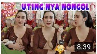 Detik detik tante montok live jualan baju uting nya keliatan