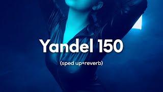 Yandel Feid - Yandel 150 sped up+reverb Mi amor a las dos paso por ti