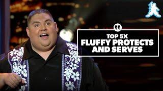 Top 5x Fluffy Protects and Serves  Gabriel Iglesias