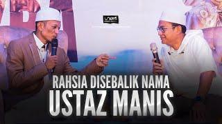 Rahsia dan Sejarah Ustaz Manis