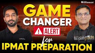  Game Changer Alert for IPMAT 2025 Aspirants  IPMAT 2025 Preparation Tips 