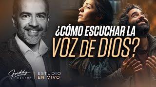  ¿Cómo escuchar la voz de Dios?  Freddy DeAnda