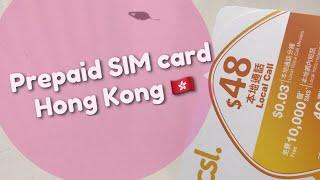 Hong Kong prepaid csl sim card bought at 7eleven for 48 HK dollars