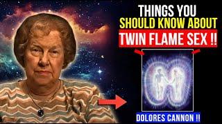 Dolores Cannon 12 Things You Should Know About Twin Flame Sex 