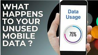 What happens to your unused mobile data ?