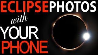 Solar Eclipse Photography with a SMARTPHONE