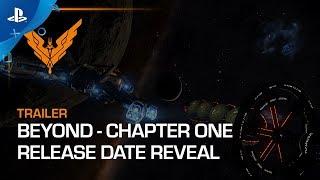 Elite Dangerous Beyond - Chapter One Release Date Announcement  PS4