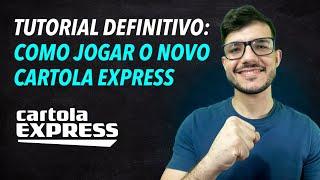 COMO JOGAR O CARTOLA EXPRESS  TUTORIAL COMPLETO CRIANDO DO ZERO