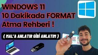 WINDOWS 11 FORMAT ATMA REHBERİ  ÇOOK BASİT HER DETAY VİDEODA