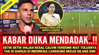 KEPUTUSAN FATAL TADI MALAM‼️Jelang vs Irak Calvin Verdonk Bawa KABAR BURUK PILIH BATAL Naturalisasi