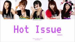 REUPLOAD 4MINUTE 포미닛 - Hot Issue 핫이슈 Colour Coded Lyrics HanRomEng