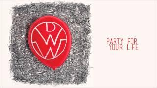 Dont Even Care - Down With Webster Party For Your Life