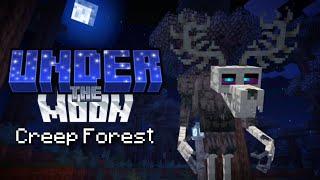 Under The Moon Creep Forest FULL Showcase