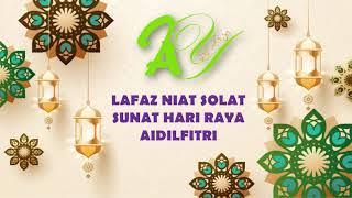 Lafaz Niat Solat Sunat Hari Raya Aidilfitri