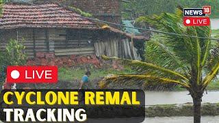 West Bengal Cyclone News Today  Cyclone Remal Update Live  West Bengal Weather News Today  N18L