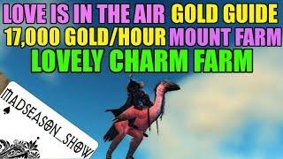 WoW Love is in the Air Mount Farm - 17000 GoldHour - Lovely Charm Farming Spot