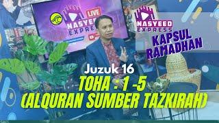 Juzuk 16 Kapsul Ramadhan Nasyeed Express