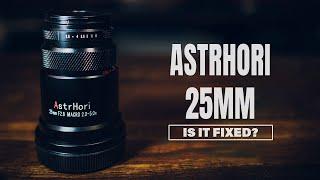 AstrHori 25mm update  Is It Fixed?