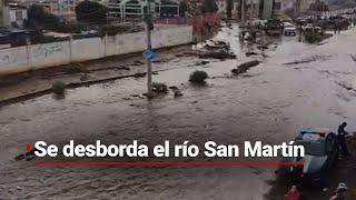 ¡Río San Martín rebasa capacidad Inundaciones devastadoras dejan daños y una perdida de vida