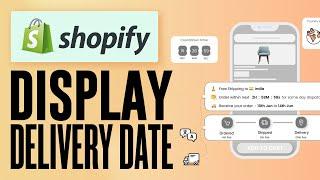 How to Display Shopify Estimated Delivery Date on Product page 2024