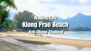 Klong Prao Beach Walking Tour - Koh Chang Thailand APR 2024