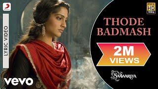 Thode Badmash Lyric Video - SaawariyaRanbirSonamShreya GhoshalSanjay Leela Bhansali