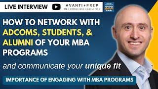 The Overlooked Importance of Engaging with BSchools How to Network & Communicate Your Unique Fit