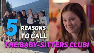 5 Reasons To Call The Baby-Sitters Club