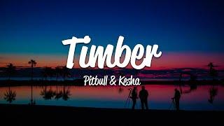 Pitbull - Timber Lyrics ft. Ke$ha