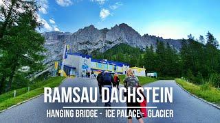 MOUNTAIN STORIES Summer in Ramsau  Dachstein - Suspension Bridge - Ice Palace - Glacier  July 2020