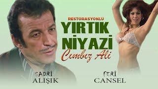 Yırtık Niyazi Cımbız Ali  Restorasyonlu  FULL HD  SADRİ ALIŞIK  FERİ CANSEL