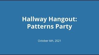 Hallway Hangout Patterns Party Testing Walkthrough