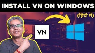 Install VN video editor on Windows PC 