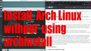 Install Arch Linux without using archinstall tutorial for beginners - December 2023 - 2b50335d