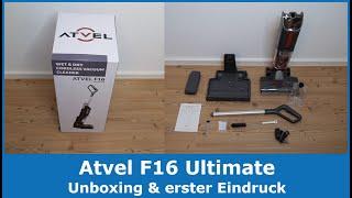 Atvel F16 Ultimate Akku-Wischsauger  Unboxing & erster Eindruck des Nass-Trocken-Staubsaugers