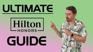 ULTIMATE Hilton Honors Guide - MAXIMIZE YOUR TRAVEL