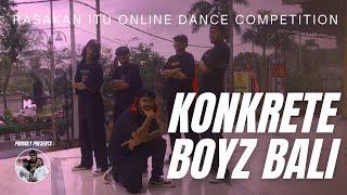 KONKRETE BOYZ BALI  ONLINE DANCE COMPETITION