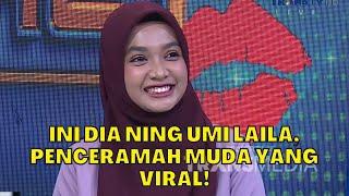 Ini Dia NING UMI LAILA Penceramah Muda Yang Viral  RUMPI 71123 P2