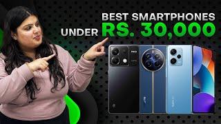 Top 6 Smartphones Around 30000  March 2024