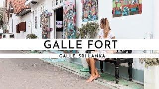 EXPLORING GALLE FORT SRI LANKA 2018  TRAVEL VLOG #55