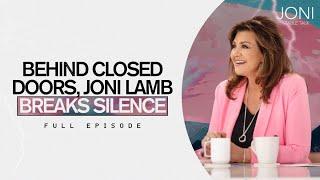 Behind Closed Doors Joni Lamb Breaks Silence Find Out How It Really Went Down