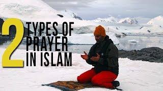 2 TYPES OF PRAYERS IN ISLAM
