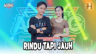 Cantika Davinca & Putra Angkasa ft Ageng Music - Rindu Tapi Jauh Official Live Music