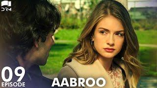 Aabroo  Matter of Respect - EP 9  Turkish Drama  Kerem Bürsin  Urdu Dubbing  RD1