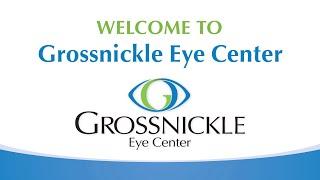 Welcome to Grossnickle Eye Center