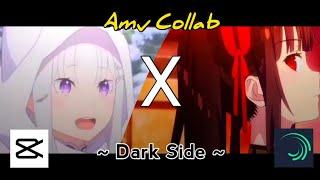 AMV Dark Side Collab AMV  Capcut like Alight Motion