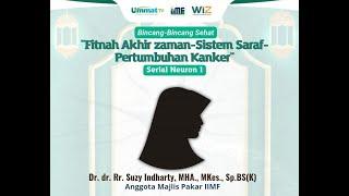 Dr. dr. Rr. Suzy Indharty MHA - Fitnah Akhir Zaman Sistem Saraf - Pertumbuhan Kanker