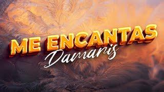 Damaris - Me Encantas Video Oficial